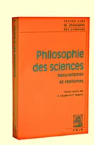 II, Naturalismes et réalismes, Textes clés de philosophie des sciences, Vol. II: Naturalismes et réalismes