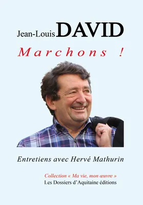 Jean-Louis David, Marchons !