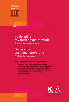 La dernière révolution patrimoniale / De recente vermogens revolutie, Conséquences pratiques / Praktische gevolgen