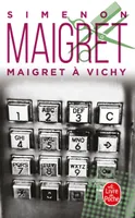 Maigret., Maigret à Vichy, Maigret à Vichy
