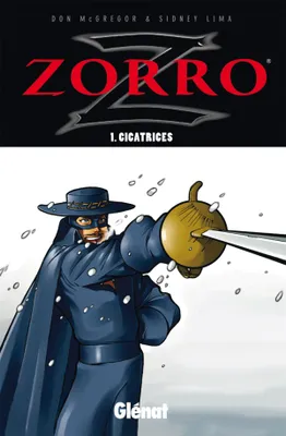 1, Zorro - Tome 01, Cicatrices