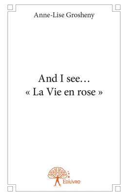 And I see… « La Vie en rose »