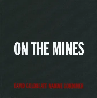 David Goldblatt On the Mines /anglais