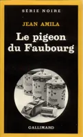 Le pigeon du Faubourg
