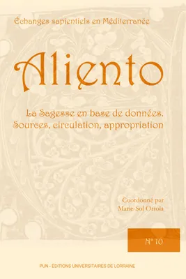 Aliento N°10 - La Sagesse en base de données. Sources, circulation, appropriation