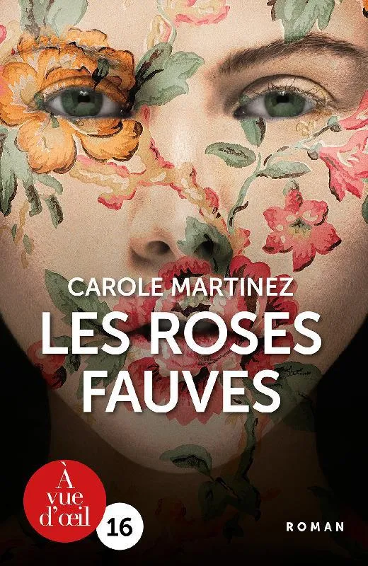 Les roses fauves Carole Martinez