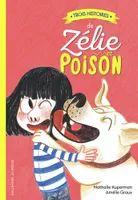 Trois histoires de Zélie et Poison