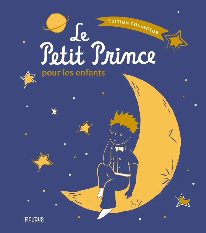 Le Petit Prince pour les enfants Antoine de Saint-Exupéry