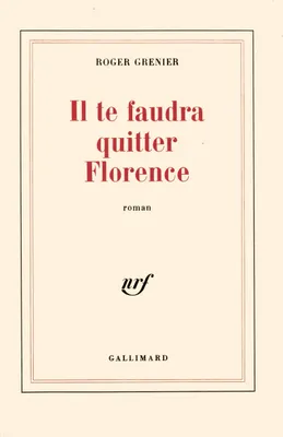 Il te faudra quitter Florence, roman