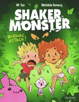 4, Shaker Monster (Tome 4-Bivouac attack !), Bivouac attack !