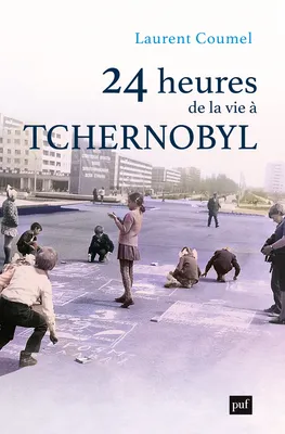 24 heures de la vie à Tchernobyl