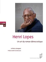 Henri Lopes, Un art du roman démocratique