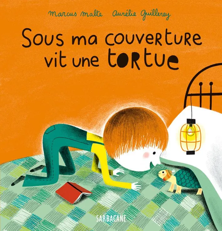 Livres Jeunesse de 3 à 6 ans Albums SOUS MA COUVERTURE VIT UNE TORTUE Marcus Malte, Aurélie Guillerey