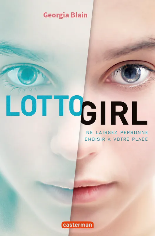 Livres Ados et Jeunes Adultes Les Ados Romans Littératures de l'imaginaire Lotto girl Blain, Georgia