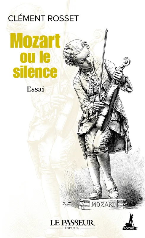 Mozart ou le silence Clément Rosset