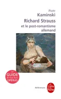 Richard Strauss et le post-romantisme allemand