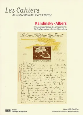 Kandinsky-albers - une correspondance des annees trente/ein briefwechsel aus den, une correspondance des années trente