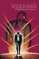 Spider-Man T01 : Spider-Man n'est plus ! - La collection anniversaire 2022, Spider-man n'est plus !