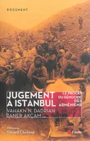 Jugement à Istanbul / le procès du génocide des Arméniens
