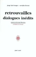 Retrouvailles dialogues inédits, dialogues inédits