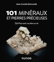 101 minéraux et pierres précieuses, Qu'il faut avoir vus dans sa vie