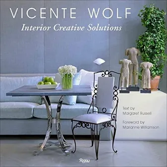 Vicente Wolf Creative Interior Solutions /anglais