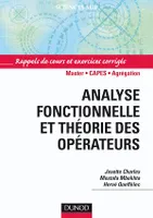 Analyse fonctionnelle et théorie des opérateurs, Rappels de cours et exercices corrigés