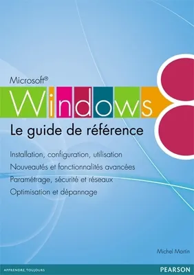 Windows 8, Le guide de référence