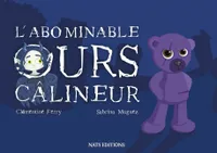 L'abominable ours câlineur