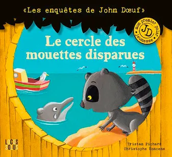Les enquêtes de John Doeuf, Cercle Des Mouettes Disparues -J.Doeuf