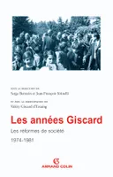 Les années Giscard - Les réformes de société 1974-1981, Les réformes de société 1974-1981
