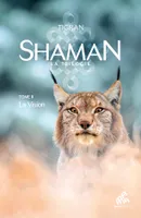Shaman, La trilogie, La vision