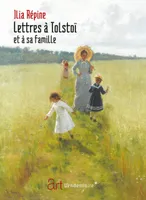 Lettres A Tolstoi Et A Sa Famille
