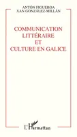 Communication littéraire et culture en Galice