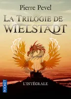 La Trilogie de Wielstadt - L'intégrale