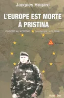 L'Europe est morte à Pristina