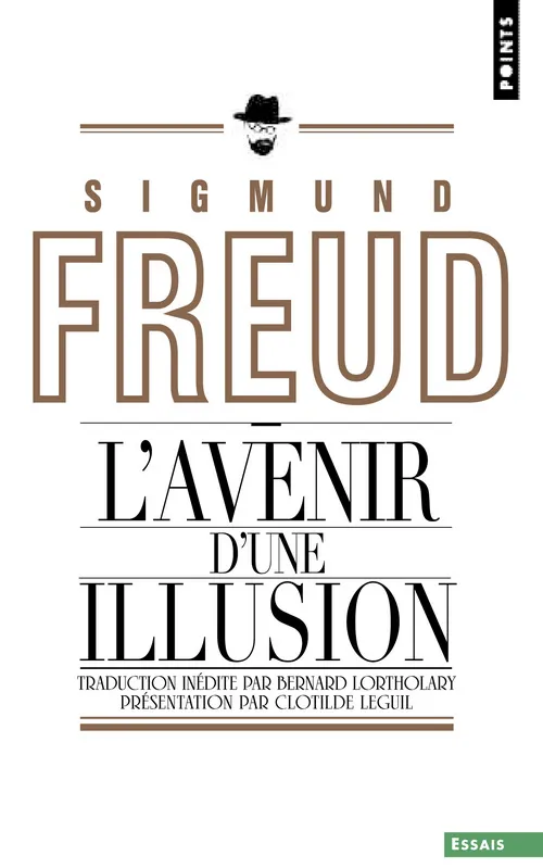 Livres Sciences Humaines et Sociales Psychologie et psychanalyse L'Avenir d'une illusion Sigmund Freud
