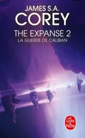 2, La Guerre de Caliban (The Expanse, Tome 2)
