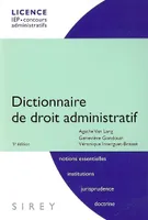 Dictionnaire de droit administratif Van Lang, Agathe; Gondouin, Geneviève and Inserguet-Brisset, Véronique