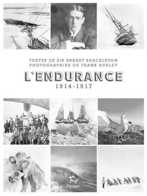 Livres Histoire et Géographie Histoire Histoire générale L'Endurance 1914-1917 Ernest Henry Shackleton