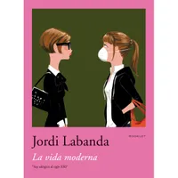 Jordi Labanda Booklet 3. La Vida Moderna /anglais