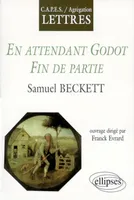 Beckett, En attendant Godot et Fin de partie, CAPES, agrégation lettres