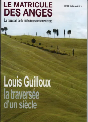 Le Matricule des anges, 155, juillet-août 2014, Louis Guilloux, La traversée d'un siècle
