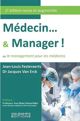 Médecin…& manager ! 2ème édition revue augmentée