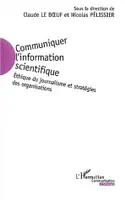 Communiquer l'information scientifique, Ethique du journalisme et stratégies des organisations
