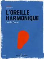 L'oreille harmonique Vol.1 Harmonie, Formation musicale