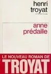 Anne Prédaille Henri Troyat