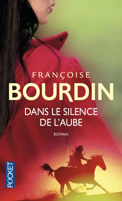 Livres Littérature et Essais littéraires Romans contemporains Francophones Dans le silence de l'aube Francoise Bourdin