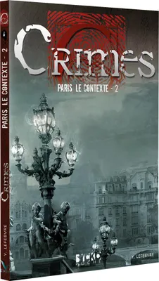 Crimes : Paris, le Contexte - 2
