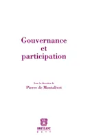 Gouvernance et participation, actes du colloque, Faculté de droit, des sciences économiques et de gestion de l'Université de Bretagne-Sud, 28 novembre 2008